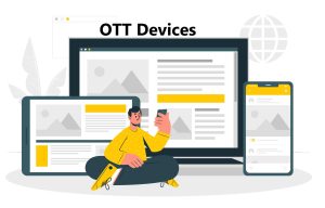 OTT DEVICE