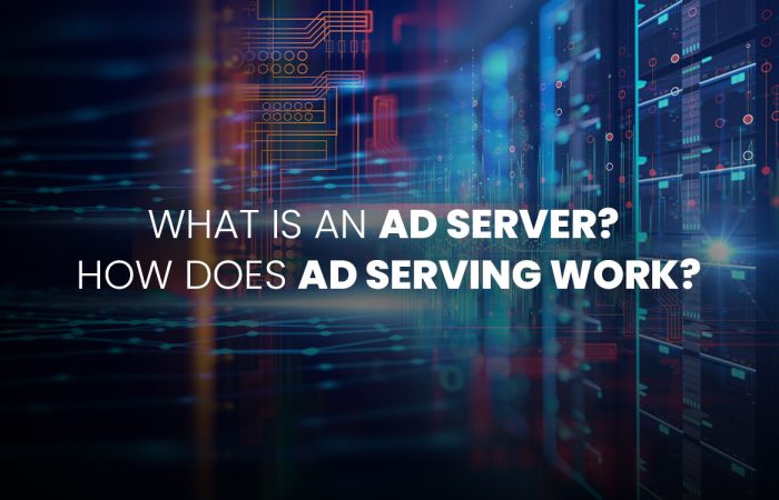 What is an Ad Server